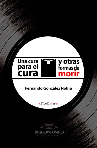 Una cura para el cura y otras formas de morir
