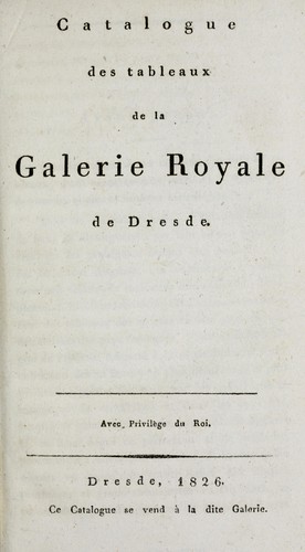 Catalogue des tableaux de la Galerie royale de Dresde