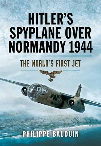 Hitler's spyplane over Nomandy 1944