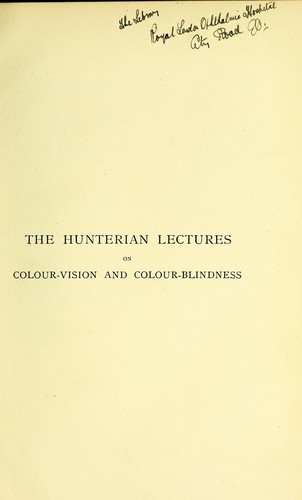 The Hunterian lectures on colour-vision and colour-blindness
