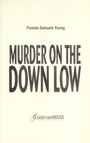Murder on the down low