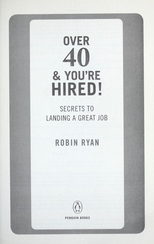 Over 40 & you're hired!