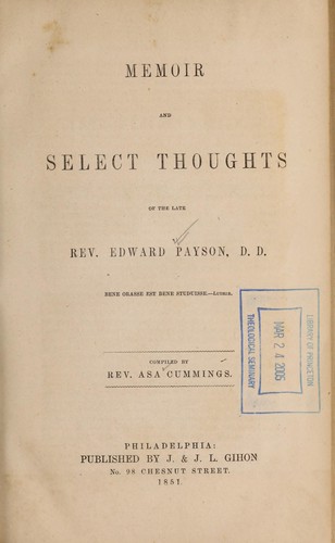 Memoir and select thoughts of the late Rev Edward Payson ... comp