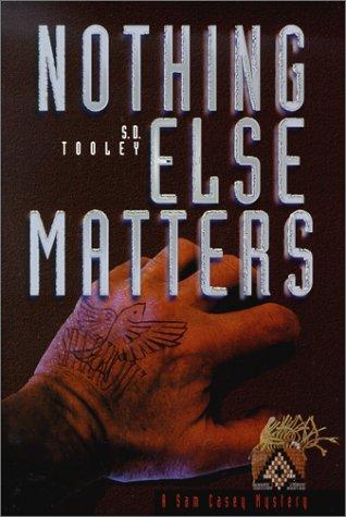 Nothing else matters