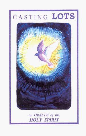 Casting LOTS - an Oracle of the Holy Spirit