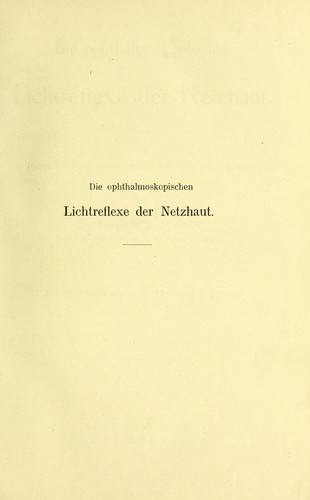 Die ophthalmoskopischen Lichtreflexe der Netzhaut