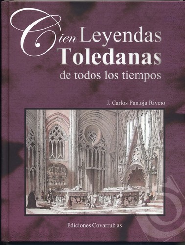 Cien leyendaas toledanas de todos los tiempos