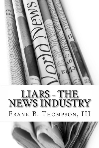 LIARS the News Industry