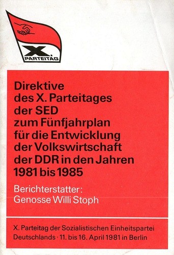 Direktive des X. Parteitages der  SED zum Fünfjahrplan für die Entwicklung der Volkswirtschaft der DDR in den Jahren 1981 bis 1985