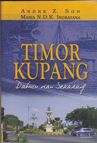 Timor Kupang dahulu dan sekarang