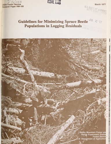 Guidelines for minimizing spruce beetle populations in logging residuals
