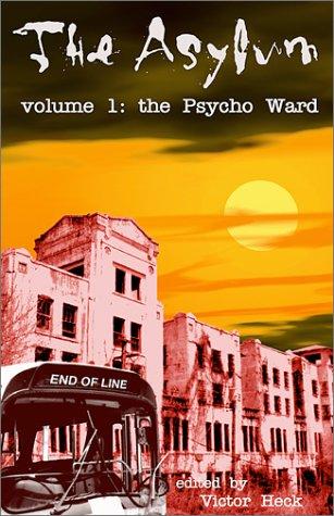 The Asylum, Vol 1