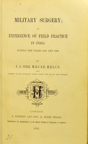 Military surgery, or, Experience of field practice in India during the years 1848 and 1849