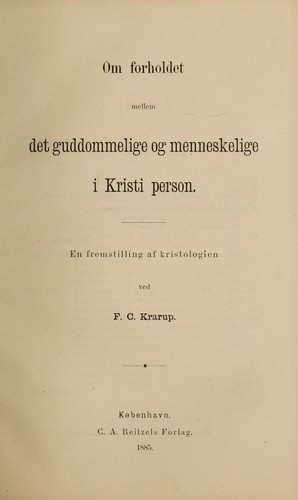 Om forholdet mellem det guddommelige og menneskelige i Kristi person