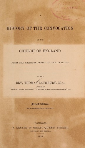A history of the convocation of the Church of England