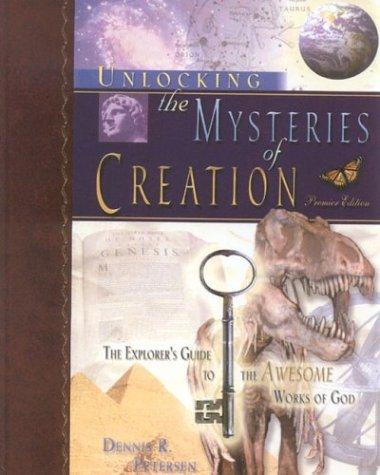 Unlocking the Mysteries of Creation