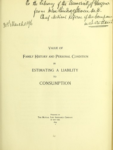 Value of family history and personal condition in estimating a liability to consumption