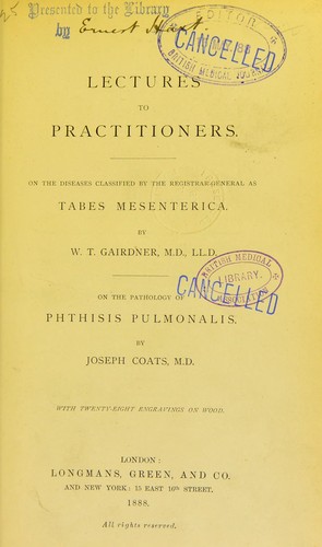 Lectures to practitioners. On the diseases classified by the Registrar-General as tabes mesenterica