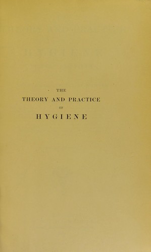 The theory and practice of hygiene (Notter and Firth)