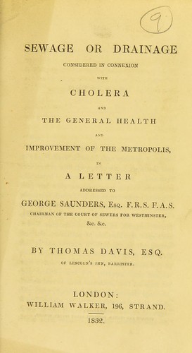 Sewage or drainage considered in connexion with cholera and the general health and improvement of the metropolis