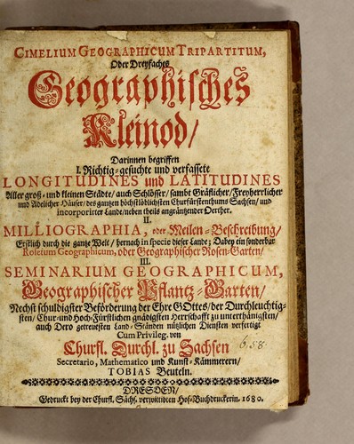 Cimelium geographicum tripartitum, oder Dreyfaches geographisches Kleinod
