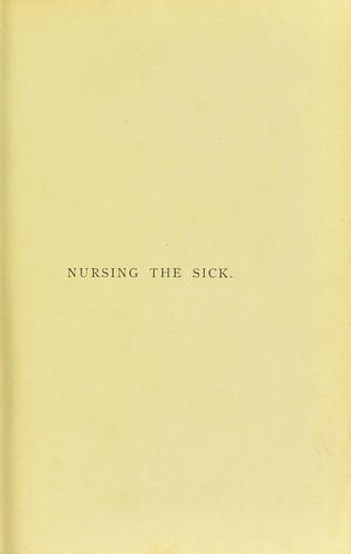 The science and art of nursing the sick