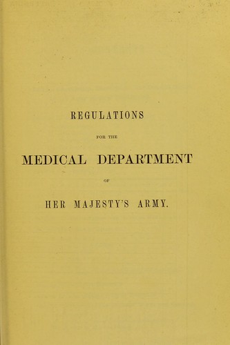 Regulations for the Medical Department of Her Majesty's Army