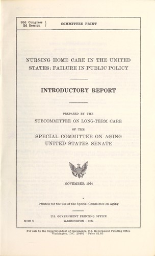Nursing home care in the United States, failure in public policy