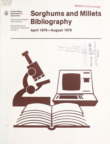 Sorghums and millets bibliography, April 1976-August 1978