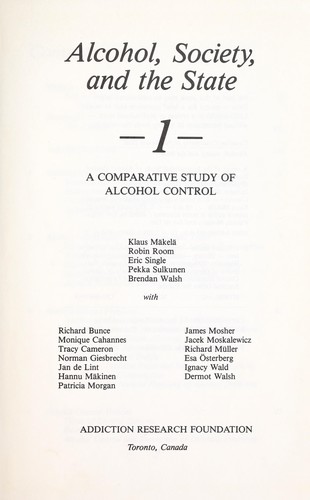 Alcohol, society, and the state - 1: a comparative study of alcohol control