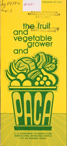 The fruit and vegetable grower and PACA