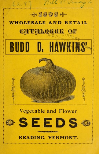 Wholesale and retail catalogue of Budd D. Hawkins' vegetable and flower seeds
