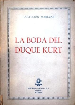 La boda del Duque Kurt = Talia