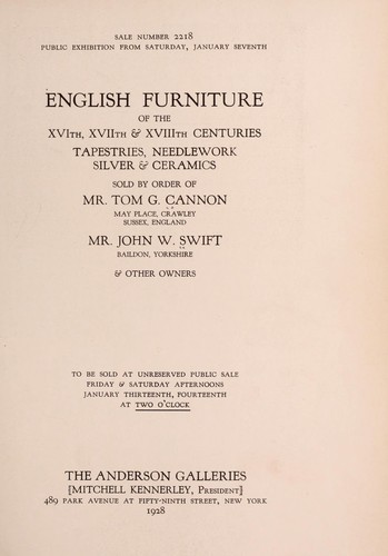 English furniture of the XVIth, XVIIth & XVIIIth centuries, tapestries, needlework, silver & ceramics