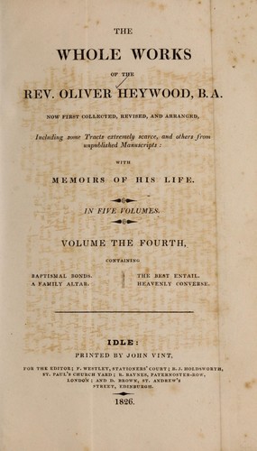 Whole works of the Rev. Oliver Heywood ...