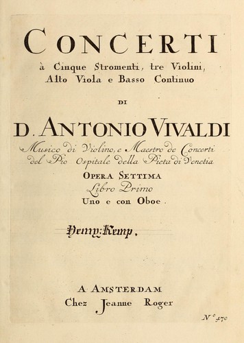 Concerti ℗♭ cinque stromenti, tre violini, alto viola e basso continuo, opera settima, uno e con oboe
