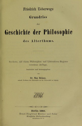 Friedrich Ueberwegs Grundriss der Geschichte der Philosophie