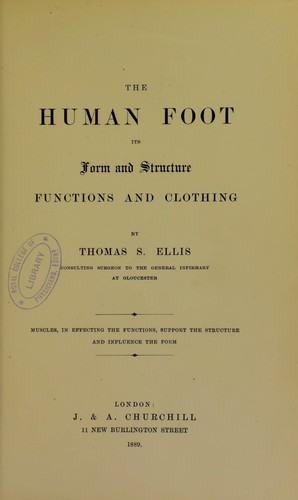 The human foot : its form and structure, functions and clothing