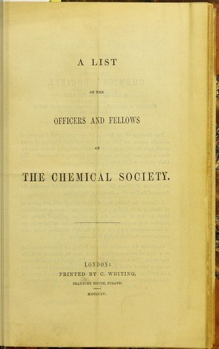 A list of the officers and fellows of the Chemical Society