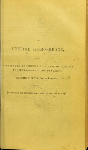 On uterine haemorrhage, with particular reference to a case of partial presentation of the placenta