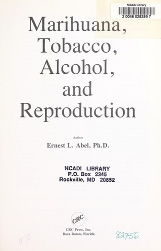 Marihuana, tobacco, alcohol, and reproduction