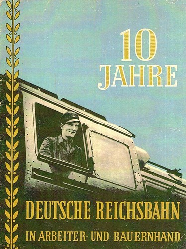 10 Jahre Deutsche Reichsbahn in Arbeiter- und Bauernhand