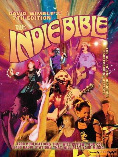 The Indie Bible 7th Edition (Indie Bible)