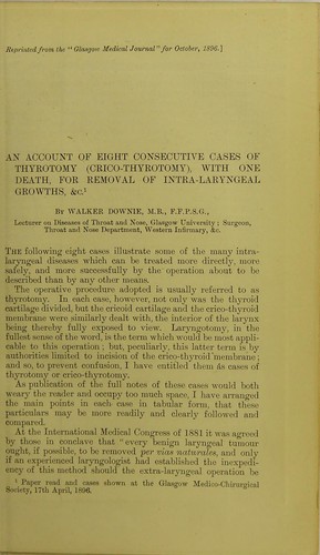 An account of eight consecutive cases of thyrotomy (crico-thyrotomy), with one death, for removal of intra-laryngeal growths, &c
