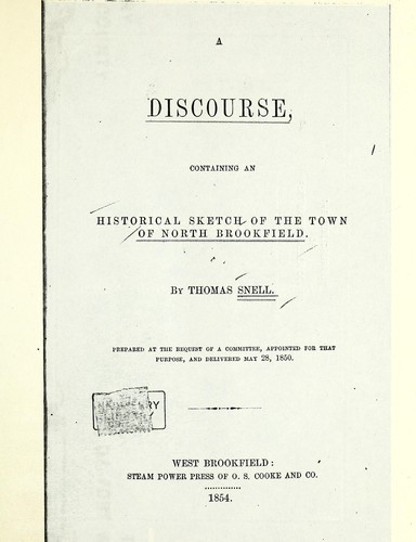 Discourse, containing an historical sketch of the town of North Brookfield