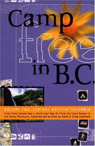 Camp Free in B.C. Volume Two