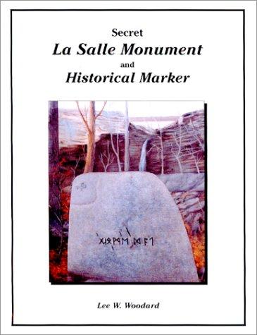 Secret La Salle monument and historical marker