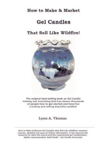 How to Make and Market Gel Candles That Sell Like Wildfire!