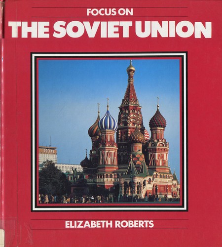 Focus on the Soviet Union
