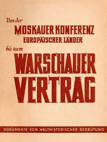 Von der Moskauer Konferenz europäischer Länder bis zum Warschauer Vertrag